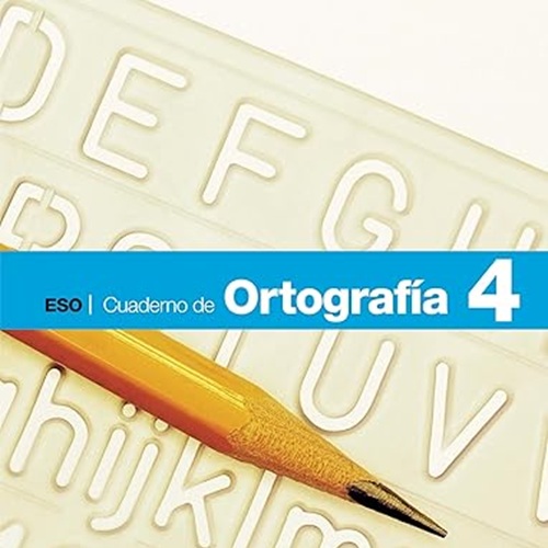 CUADERNO ORTOGRAFÍA 4 (EDEBÉ)